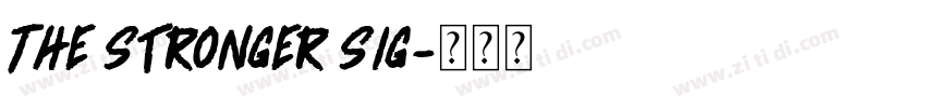 The Stronger Sig字体转换